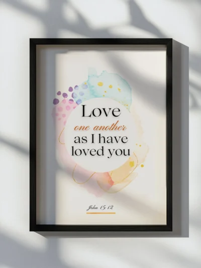 Framed wall art with John 15:12 about loving one another
