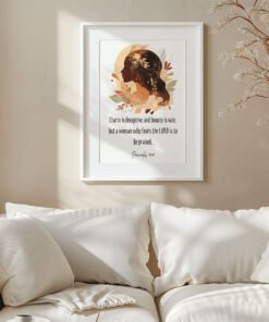 proverbs 31;30 hung in a modern light living room