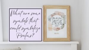 poster representing what are some symbols that could symbolize psalms with a psalm wall art on a beige wall